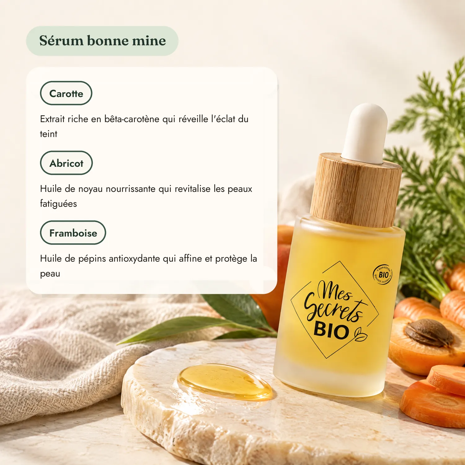Sérum bonne mine bio Mes Secrets Bio : carotte, abricot, framboise
